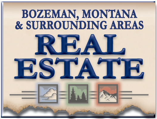 Bozeman Montana and Surrounding Areas Real Estate Advertising Publication, Bozeman Real Estate Ads, Montana Real Estate Ads