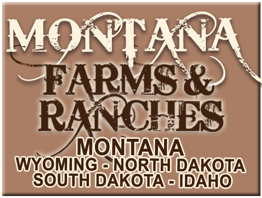 Montana Farms and Ranches Real Estate Publication, Montana Real Estate Ads, Wyoming Real Estate Ads, North Dakota Real Estate Ads, South Dakota Real Estate Ads, Idaho Real Estate Ads